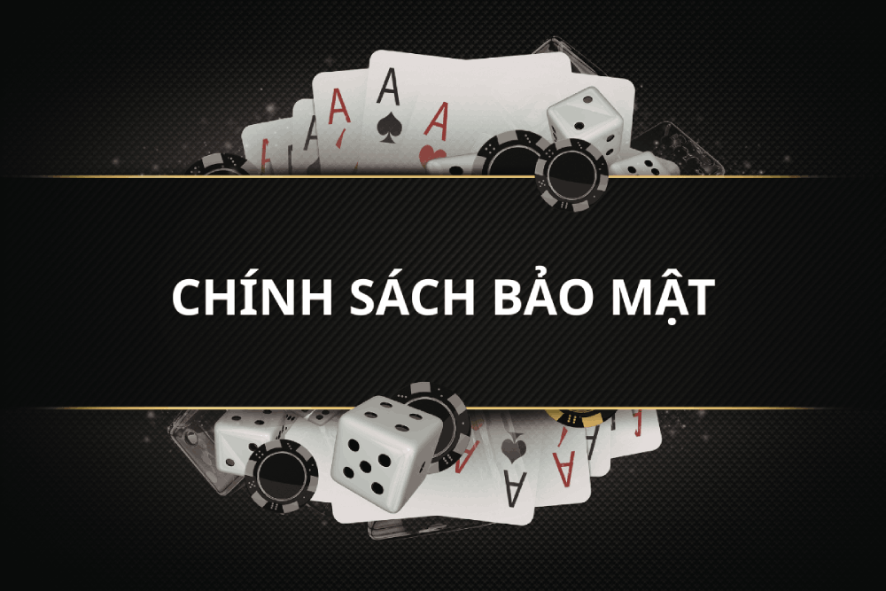 Chính sách bảo mật Nhà Cái Việt